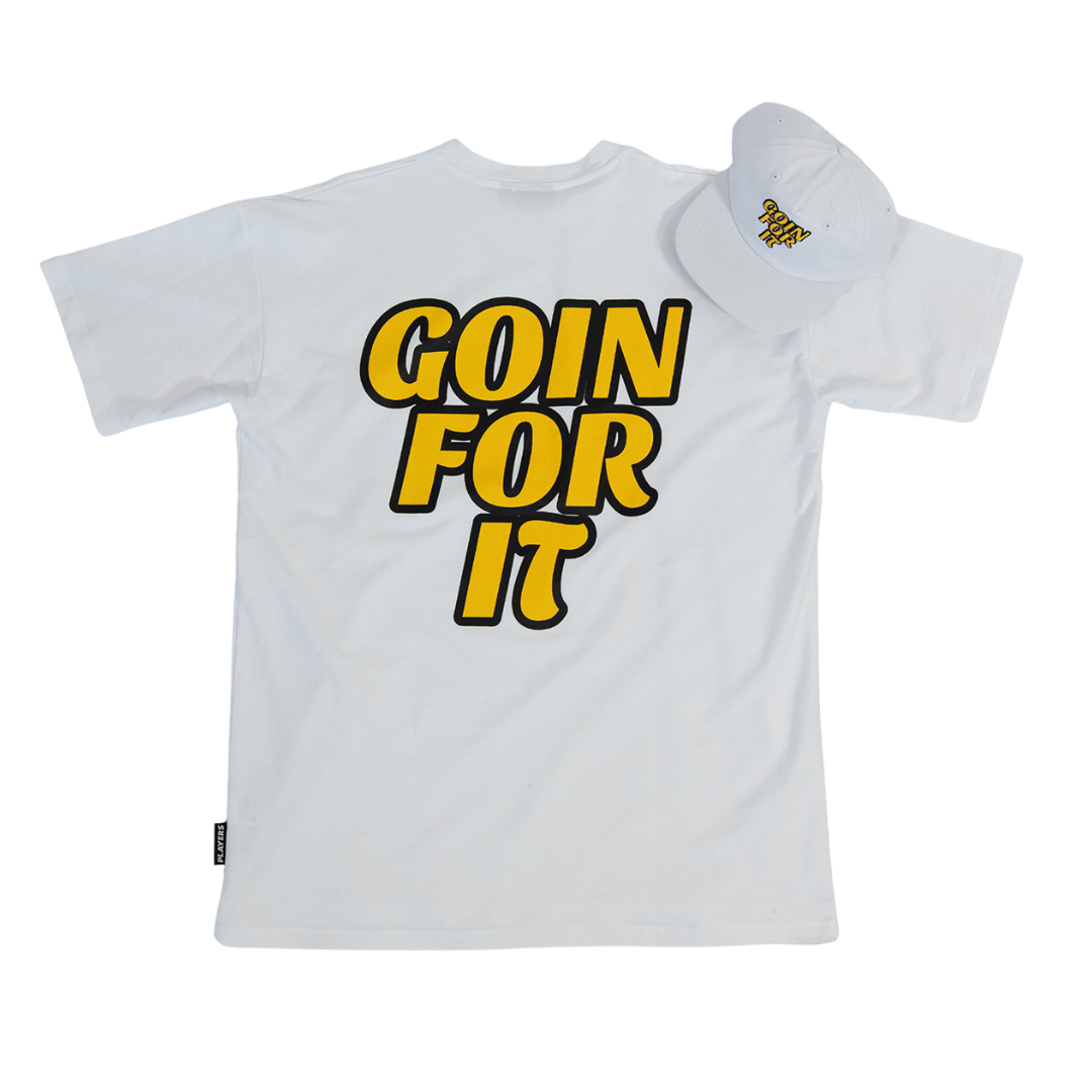 GOIN' FOR IT T-SHIRT